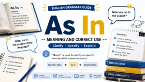 “As In” Meaning and Correct Use