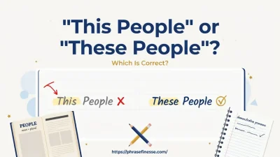 Which Is Correct This People Or These People grammar comparison with corrected English usage examples.