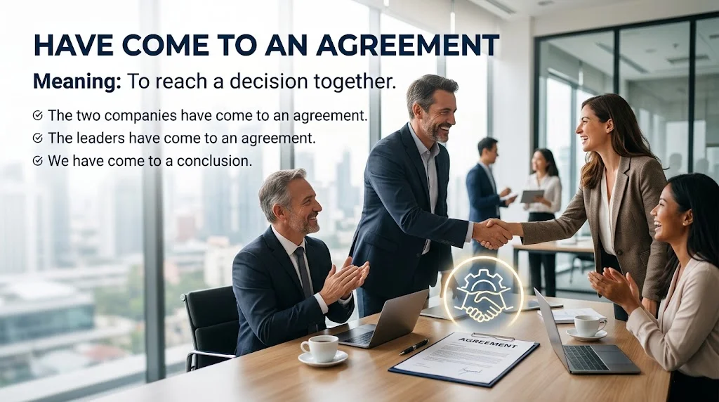 “Have Come to an Agreement”