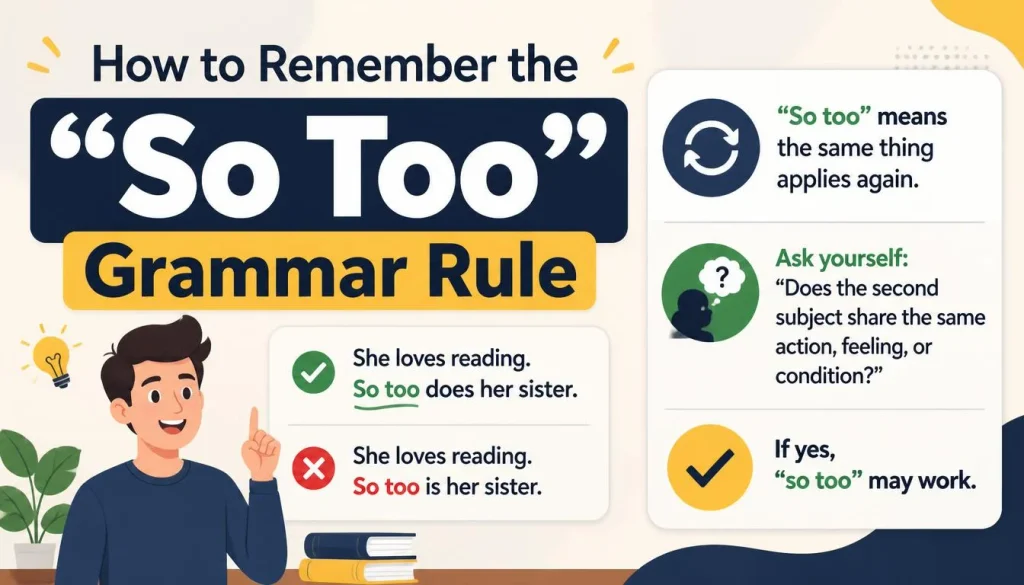 How to Remember the “So Too” Grammar Rule