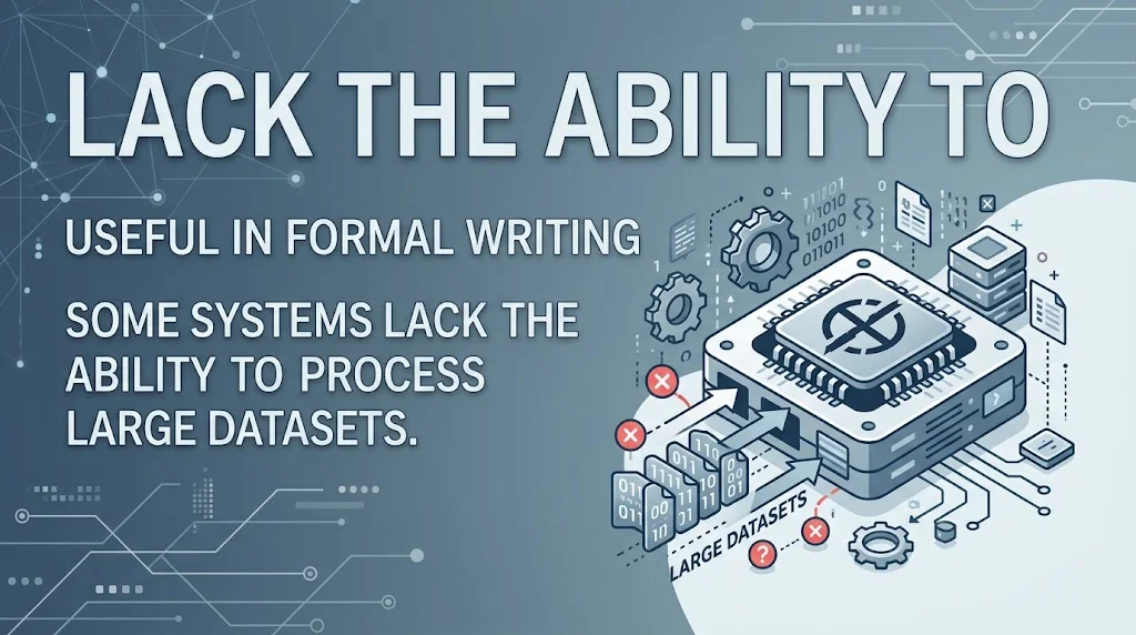 Lack The Ability To