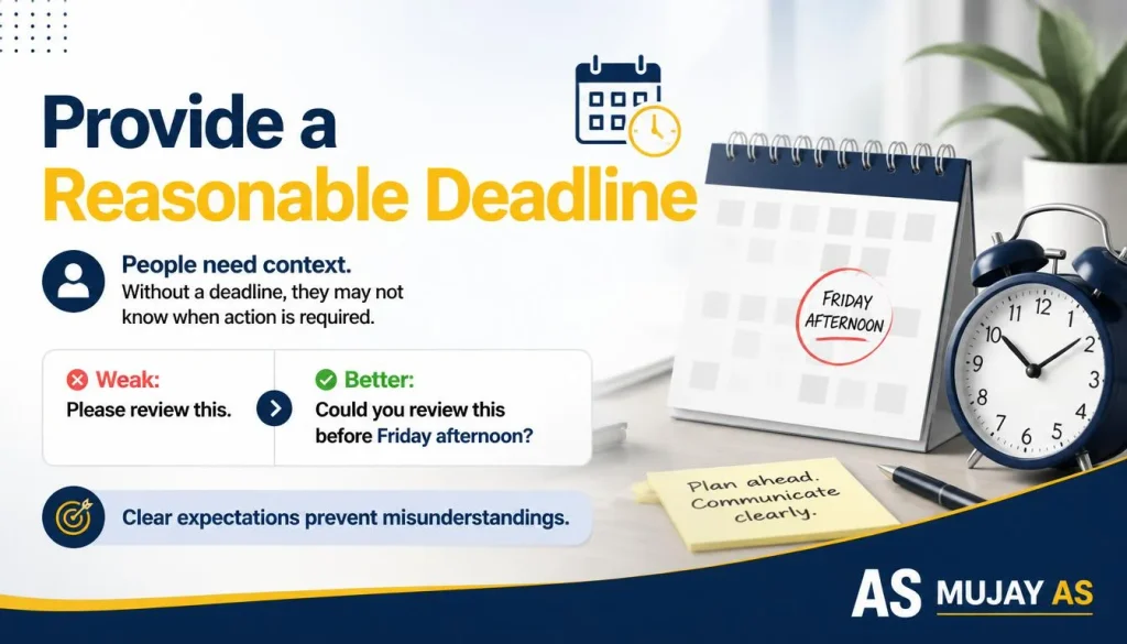 Provide a Reasonable Deadline