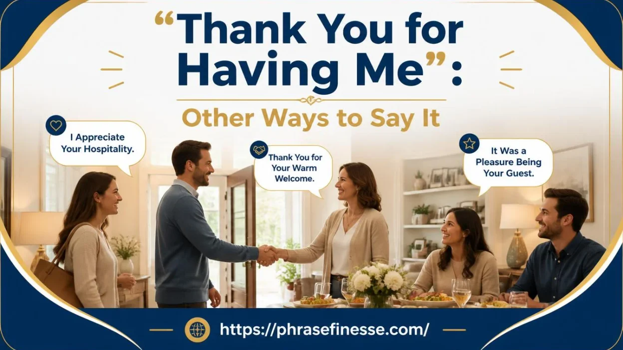 “Thank You for Having Me”