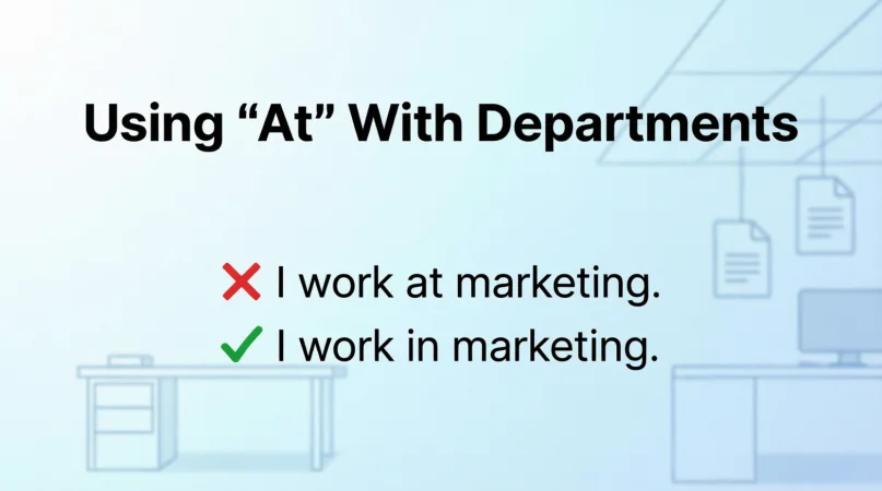 Using “At” With Departments